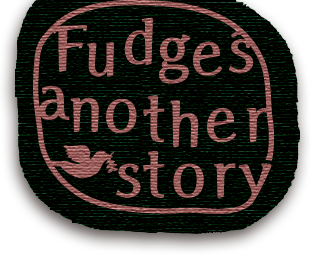 Fudge's another story